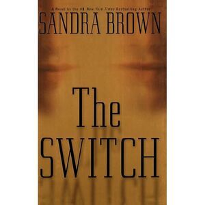 The Switch -- Sandra Brown